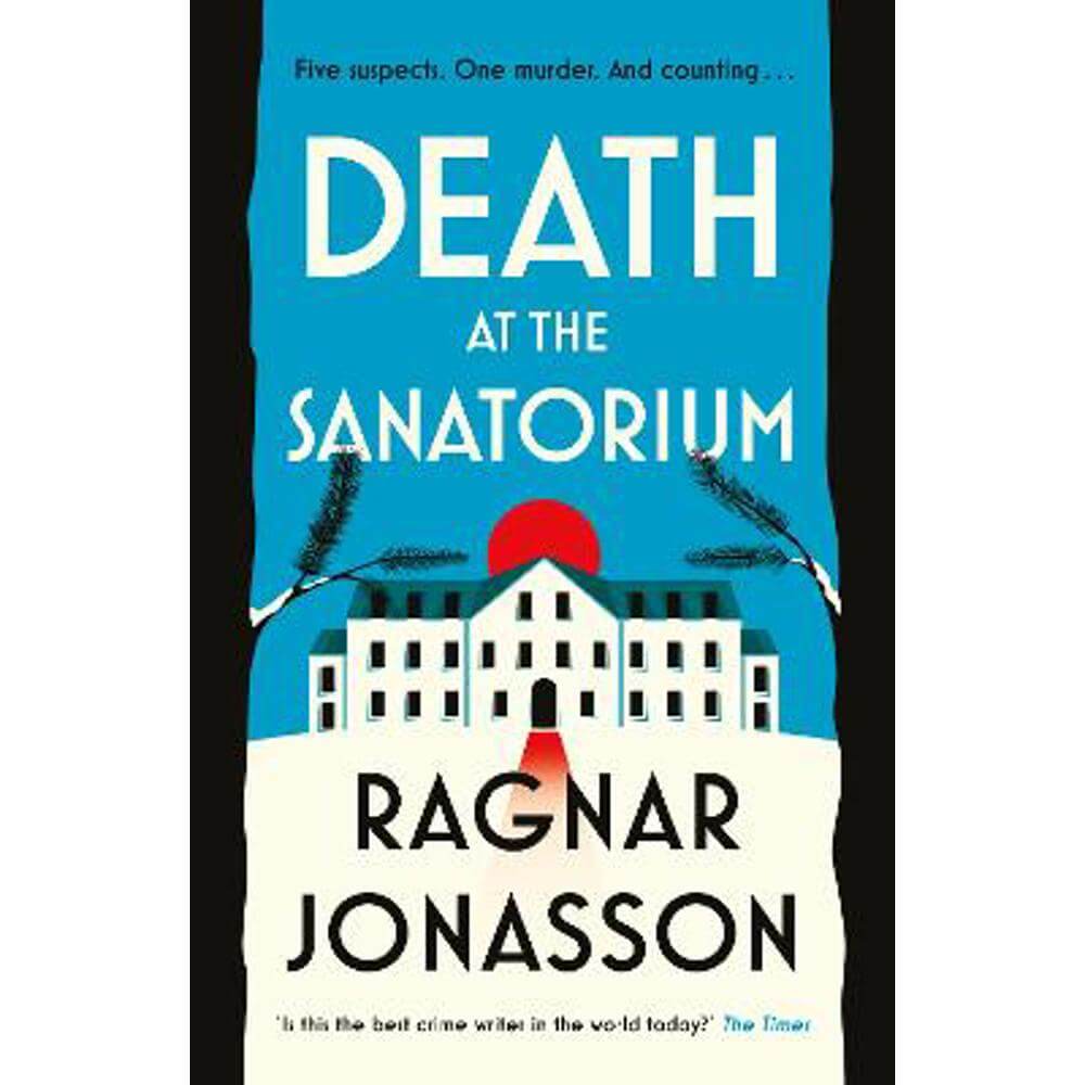 Death at the Sanatorium (Hardback) - Ragnar Jonasson